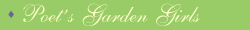 Poet Garden Girls Signature